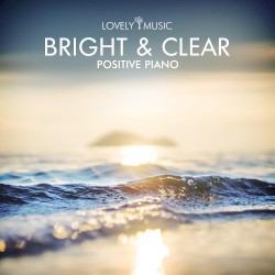 Bright and Clear - Positive Piano