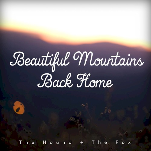 Beautiful Mountains Back Home