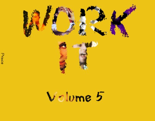 Work It, Volume 5