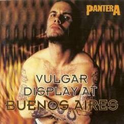 Vulgar Display at Buenos Aires