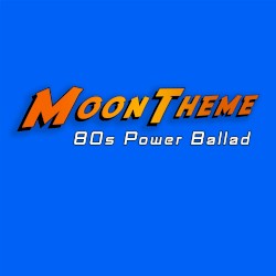 To the Moon (80s Power Ballad)