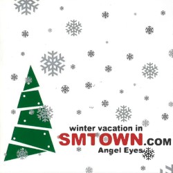Winter Vacation in SMTOWN.com: Angel Eyes