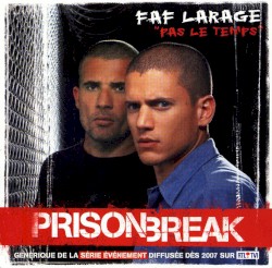 Pas le temps (Générique de ''Prison Break'')