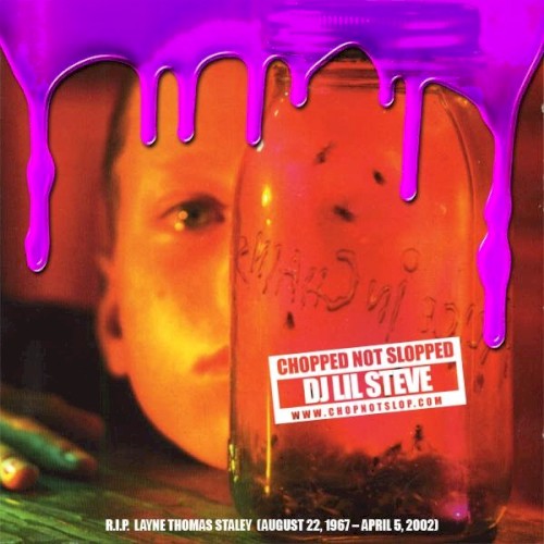 Jar of Flies (Chopped Not Slopped by DJ Lil Steve)