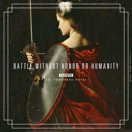 Battle Without Honor Or Humanity