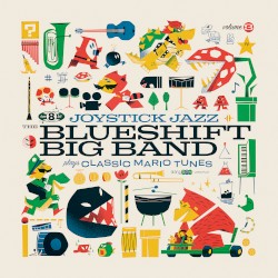 Joystick Jazz, Vol. 3: The Blueshift Big Band Plays Classic Mario Tunes
