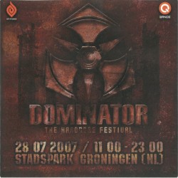 Dominator 2007: The Hardcore Festival (28-07-2007)