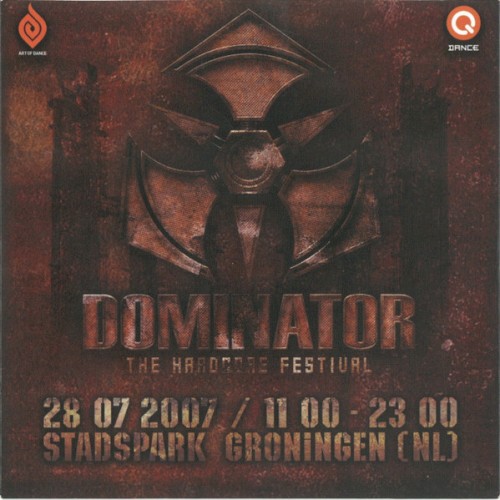 Dominator 2007: The Hardcore Festival (28-07-2007)