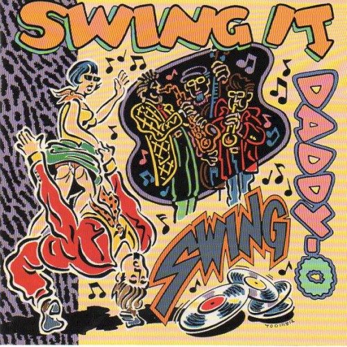 Swing It, Daddy‐O!