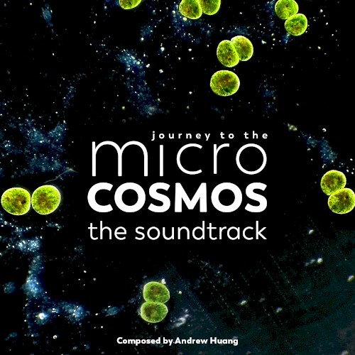 Journey To The Microcosmos - The Soundtrack