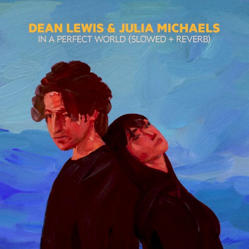 In A Perfect World (Slowed + Reverb)