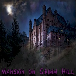 Mansion on Grimm Hill