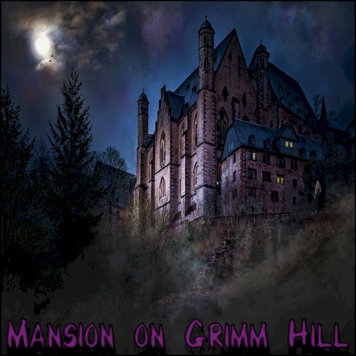 Mansion on Grimm Hill