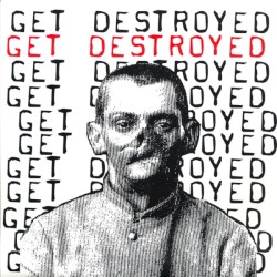 Get Destroyed