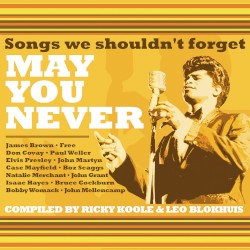 May You Never: Songs We Shouldn’t Forget