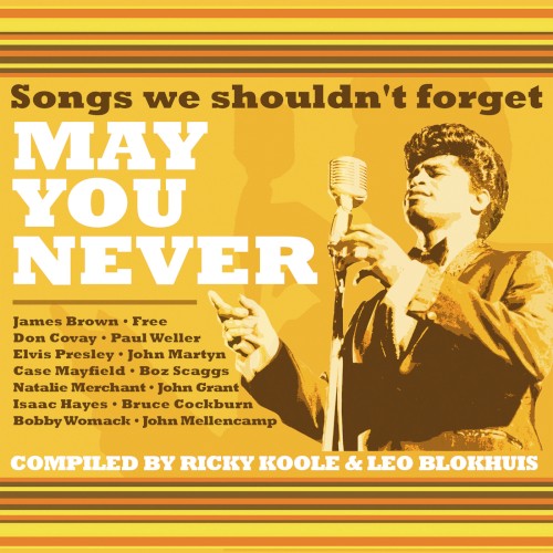 May You Never: Songs We Shouldn’t Forget