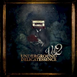 Underground Delicatessence, volumen 2