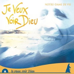 Je veux voir Dieu