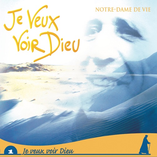 Je veux voir Dieu