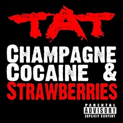 Champagne Cocaine & Strawberries