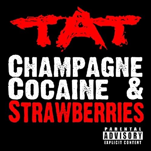 Champagne Cocaine & Strawberries