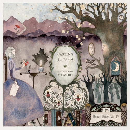 Casting Lines: A Museum of Memory (Vol. IV)