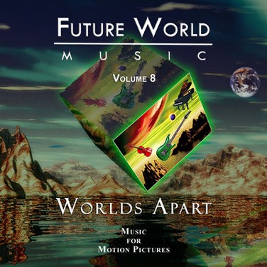 Future World Music, Volume 8: Worlds Apart