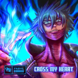 Cross My Heart (Inspired by "My Hero Academia")