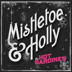 Mistletoe & Holly