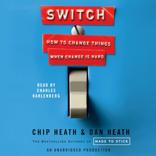 Switch: How to Change Things When Change Is Hard