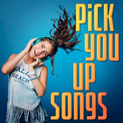 Pick You Up Songs