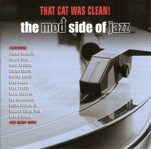 That Cat Was Clean! The Mod Side of Jazz