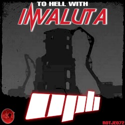 To Hell With Invaluta