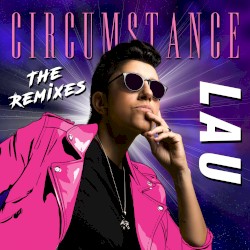 Circumstance (The Remixes)