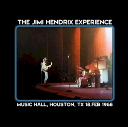 1968-02-18: Music Hall, Houston, TX, USA