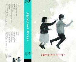 Sometimes Always - The Complete Recordings