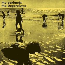 The Garlands / The Sugarplums
