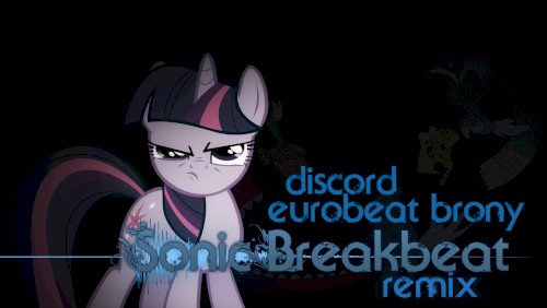 Discord (Sonic Breakbeat Remix)