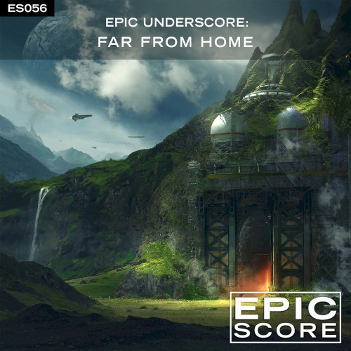 Epic Underscore: Far From Home