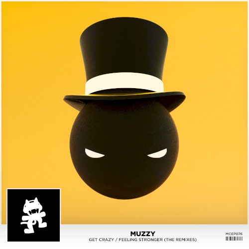 Get Crazy / Feeling Stronger (The Remixes)