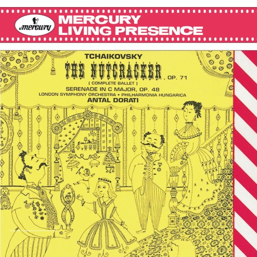 The Nutcracker, op. 71 (Complete Ballet) / Serenade in C major, op. 48