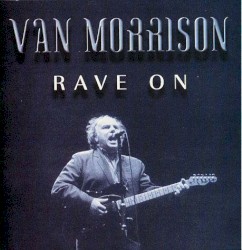 Rave On