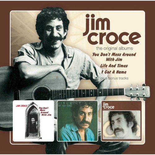 You Don’t Mess Around with Jim / Life and Times / I Got a Name