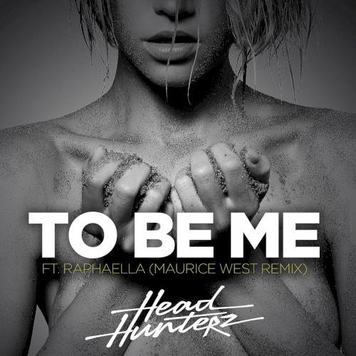 To Be Me (Maurice West remix)