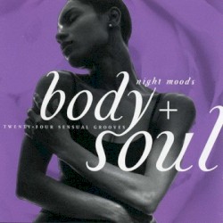 Body + Soul: Night Moods