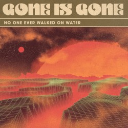 No One Ever Walked on Water