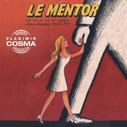 Le Mentor (Bande originale du film de Jean-Pierre Mocky)