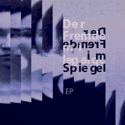 Der Fremde im Spiegel - EP