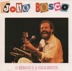 O bêbado e a equilibrista