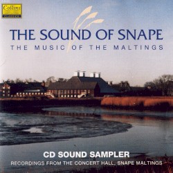 The Sound of Snape: The Music of the Maltings